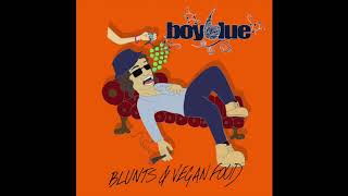 Boy6Lue - Blunts Vegan Food Full Ep