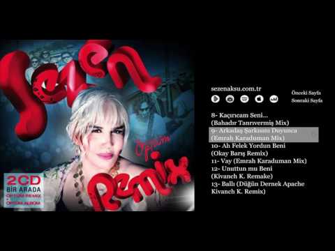 Sezen Aksu - Arkadaş Şarkısını Duyunca (Emrah Karaduman Mix)