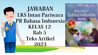 Kunci Jawaban Bahasa Indonesia LKS PT Intan Pariwara kelas 12 bab 5 Teks Edtorial
