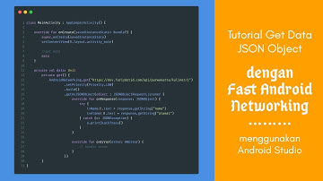 Tutorial GET Data JSON Object dengan Fast Android Networking - Android Studio