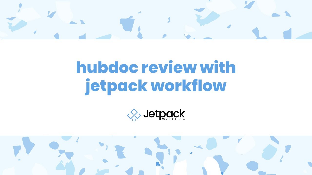 "HubDoc Review with Jetpack Workflow"
