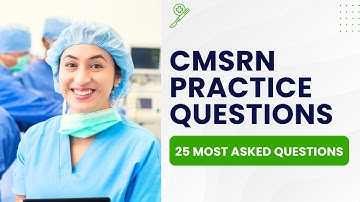 CMSRN Practice Questions - Medical Surgical Nursing Mock Exam (25 Most Asked Questions)