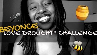 LOVE DROUGHT (By Beyonce) CHALLENGE!!! #FreestyleFriday