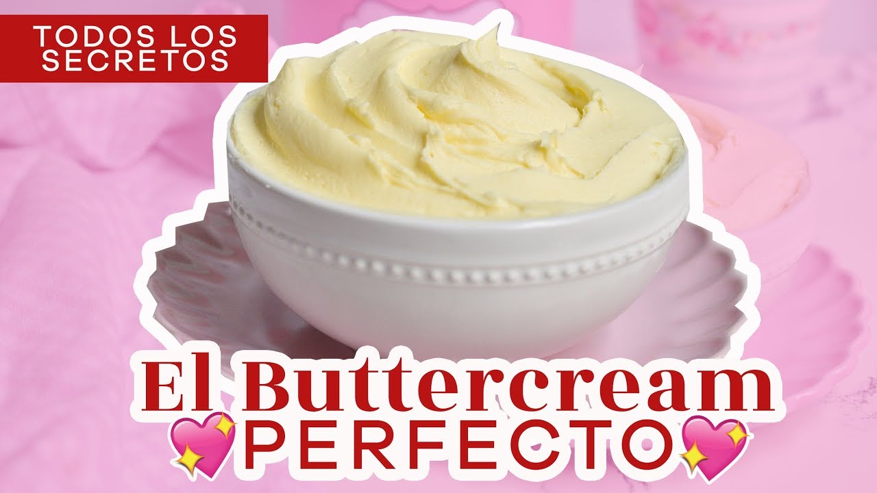 LA MEJOR RECETA PARA EL BUTTERCREAM PERFECTO! Anna's Pastelería YouTube