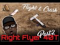 The rest of the video - My Maiden and Crash of the Right Flyer 40T
