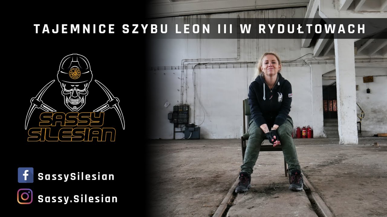 TAJEMNICE SZYBU LEON III W RYDUŁTOWACH [Rydułtowy]