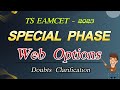 SPECIAL PHASE WEB OPTIONS DOUBTS CLARIFICATION || TS EAMCET - 2023