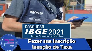 Como Fazer sua inscrição  no IBGE 2021 (Passo a Passo) + Isenção de Taxa Entenda !