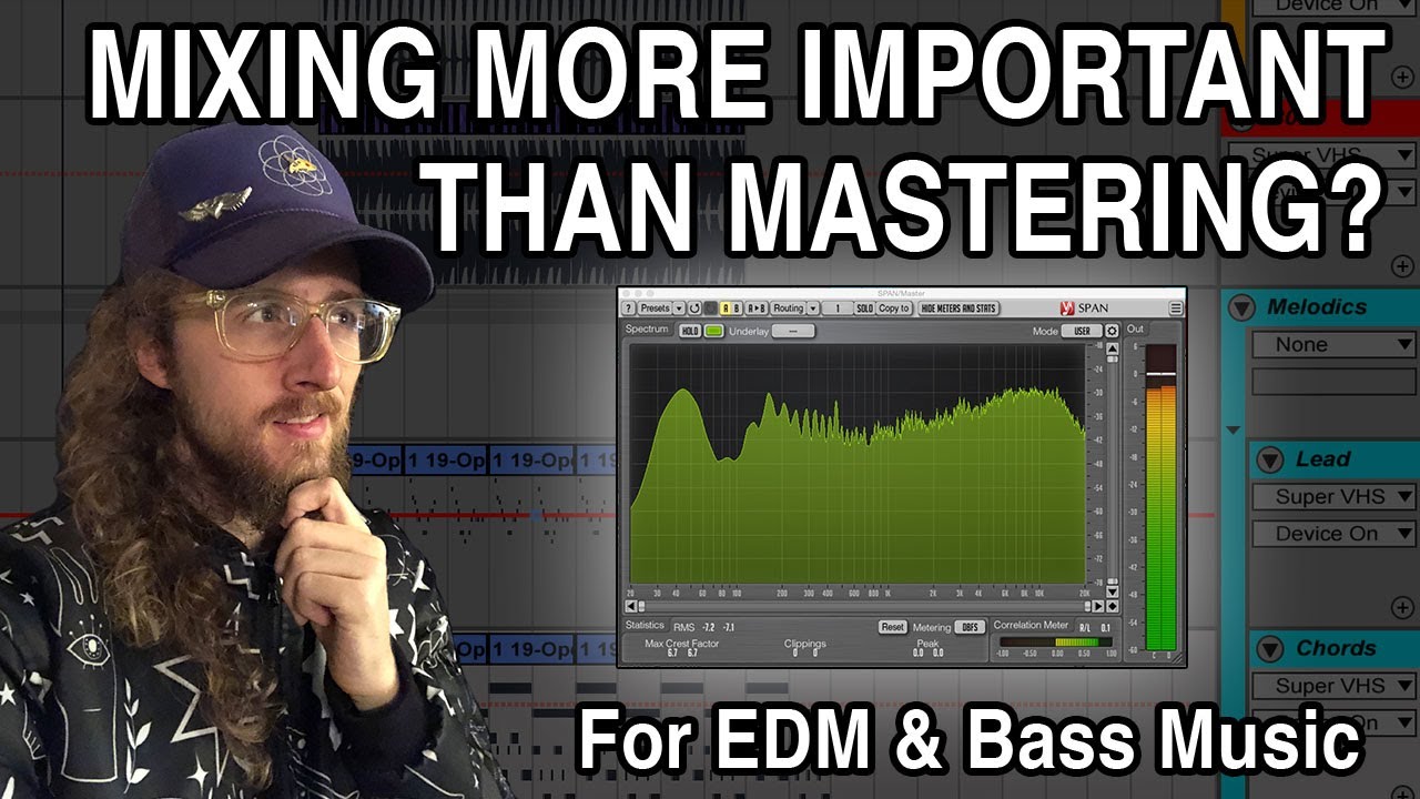 Is Mixing More Important than Mastering? (For EDM & Bass Music) Is Mixing More Important than Mastering? (For EDM & Bass Music)