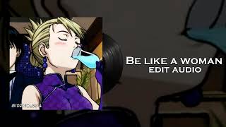 be like a woman -  Chris Rainbow edit audio