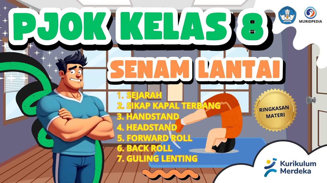MATERI SENAM LANTAI - PJOK KELAS 8 (KURIKULUM MERDEKA)