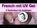 French Maniküre Techniken mit UV Gel