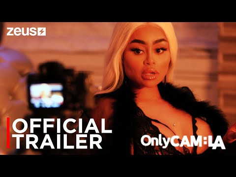 Blac Chyna | Only CAM: LA | Official Trailer | Zeus