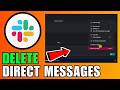 How To Delete Direct Messages On Slack (2026) (Complete Guide)