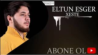 Eltun Esger - Xeste - Remix Resimi