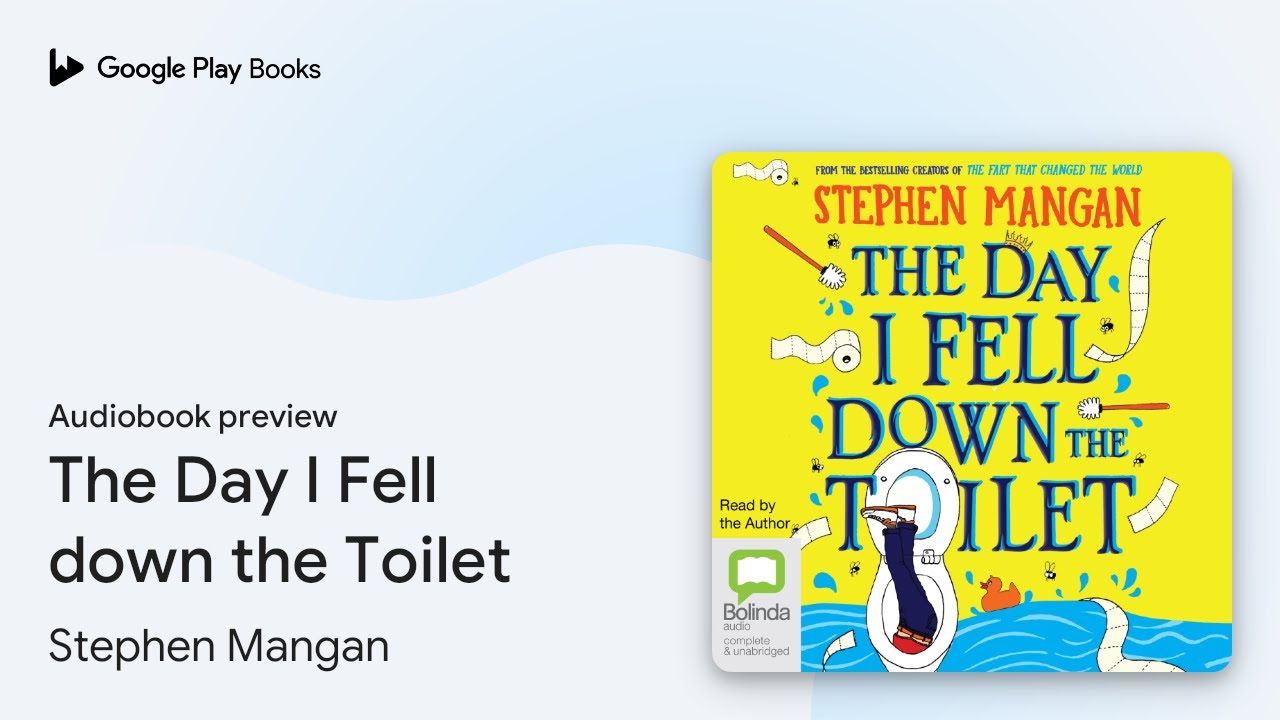 The Day I Fell down the Toilet by Stephen Mangan · Audiobook preview