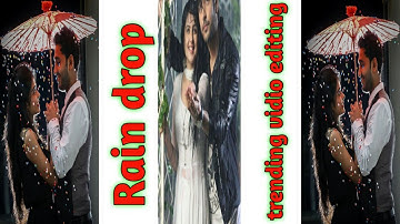 trending rain drop vidio editing tips | kinemaster video editing tricks | trending status