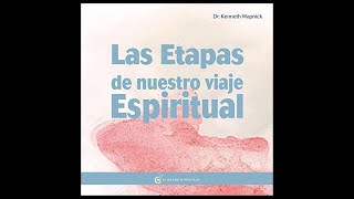 Las etapas de nuestro viaje espiritual (Audiolibro) 🎧 del Dr. Kenneth Wapnick