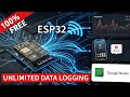 ESP32 WiFi Data Logging Tutorial (No Cloud Costs!): Google Sheets + ThingSpeak + Mobile App