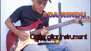 Download Lagu ADA RINDU - COVER GITAR INSTRUMENT MP3