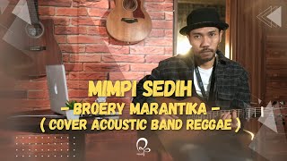 Mimpi Sedih - Broery Marantika ( Live Cover By Ranna Akustik Reggae )