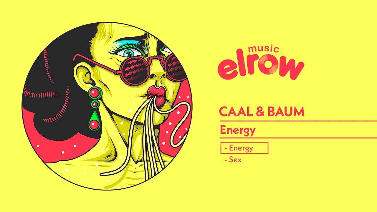 Watch CAAL & BAUM "Energy" on YouTube Watch CAAL & BAUM "Energy" on YouTube
