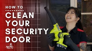 4 Easy Steps to Clean your Security Screen Door