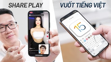 Trải nghiệm iOS 15 beta 2: VUỐT tiếng Việt đã quá, Facetime Shareplay chất lượng cao
