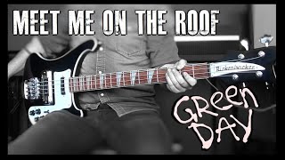 Green Day - Meet Me On The Roof  (bass cover)