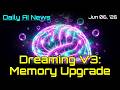 ChatGPT Gets Memory, Colab Goes CLI • Dreaming V3: Memory Upgrade • Daily AI News