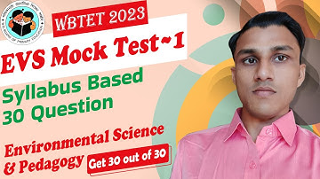 WBTET EVS Mock Test~1 - Environmental Science & Pedagogy 30 MCQ for West Bengal Primary TET 2023