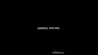 Admiral Vpn Pro 2018 screenshot 4