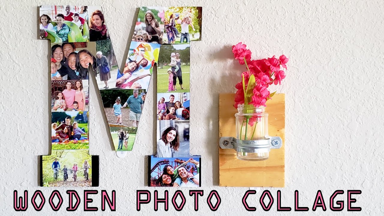 Wooden Letter Photo Collage DIY Gift Idea DIY Room Decor YouTube