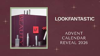 LOOKFANTASTIC ADVENT CALENDAR REVEAL 2026