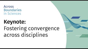 Fostering convergence across disciplines, Riitta Hari | Across Boundaries in Sciences | Symposium