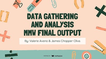 MMW FINAL OUTPUT “DATA GATHERING AND ANALYSIS”