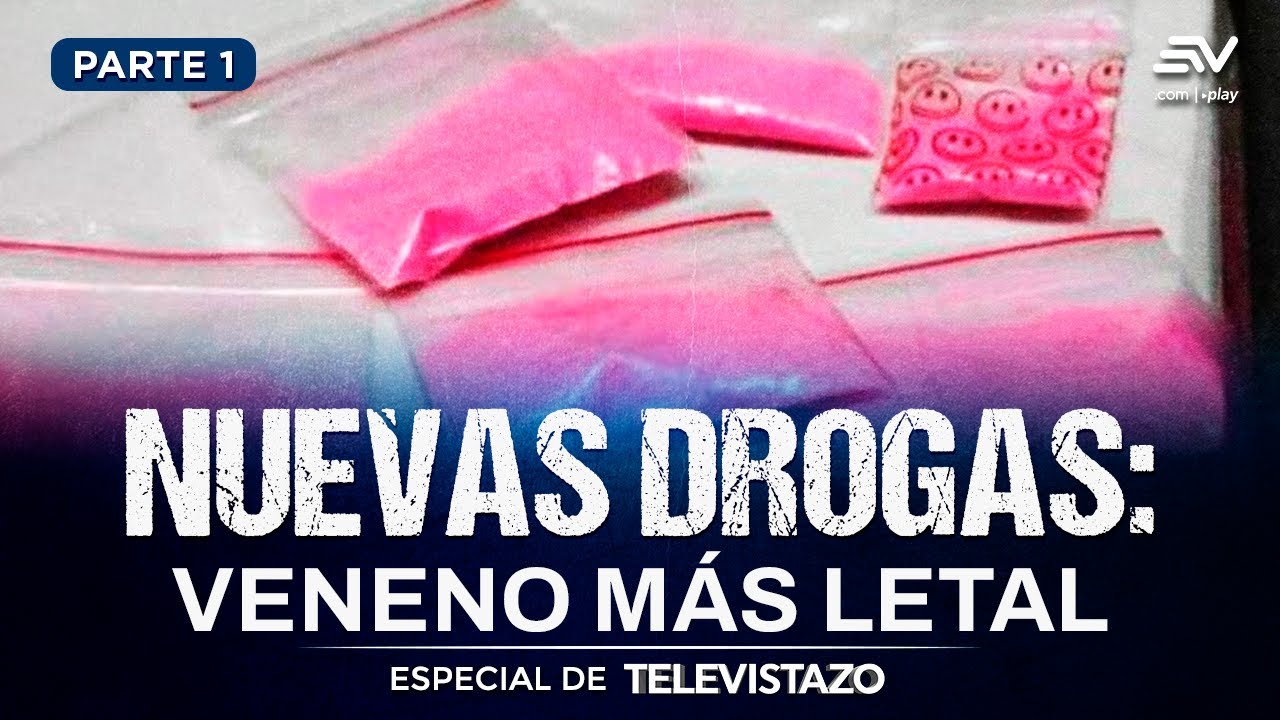 Fentanilo y drogas tóxicas: la amenaza oculta en Ecuador | Especial de Televistazo | Ecuavisa