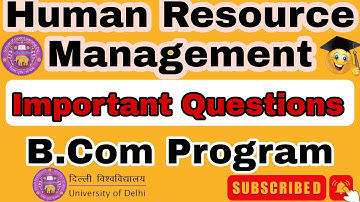 Human Resources Management Important Questions || B.Com Program 5th Semester Du Sol #delhiuniversity