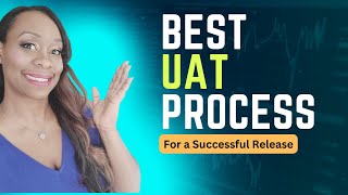 User Acceptance Testing (UAT) Best Practice Process Steps - Business Analyst Training