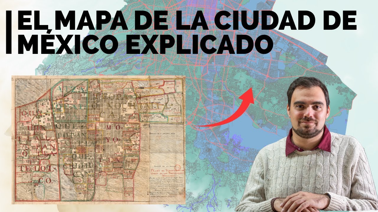 De Tenochtitlan al gigante urbano: el mapa de CDMX explicado