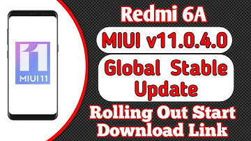 Redmi 6A MIUI 11.0.4.0 Global Stable Update Rolling Out Start | Download Now