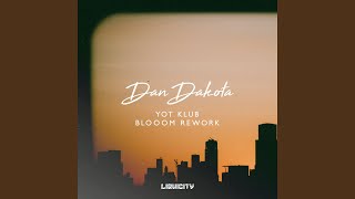 Yot Klub (Blooom Rework) - Dan Dakota & Blooom