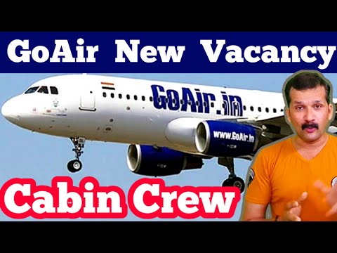 GoAir Job Vacancies 2021| GoAir Cabin Crew Vacancy 2021| Gofirst Cabin Crew Vacancy 2021 | @flyair