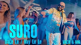 Смотреть SURO - DaLe Le (Vay Le Le) (2022) Видеоклип!