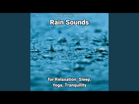 Rain Sounds for Relaxation and Sleep Pt. 6