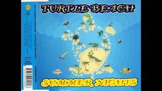 Turtle Beach - Summer Nights (Radio Edit) :)