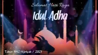 STATUS STORY WA TAKBIRAN 2021 - STORY STATUS wa idul ADHA 2021 1442 H - VIDEO UCAPAN IDUL ADHA 2021