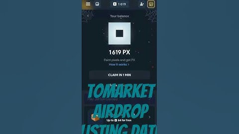 not pixel airdrop listing date | not pixel airdrop withdrawal