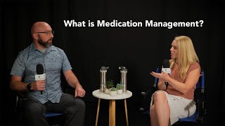Medication Management––what is it?