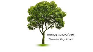 Mansion Memorial Park - Memorial Day Service